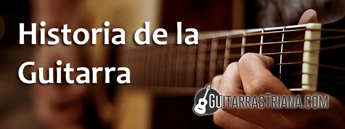 Historia de la Guitarra